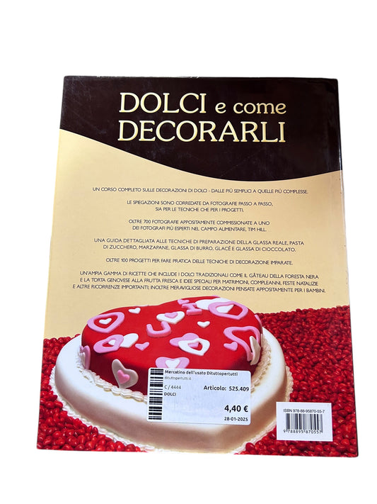 Dolci e come decorarli. Angela Nilsen e Sarah Maxwell