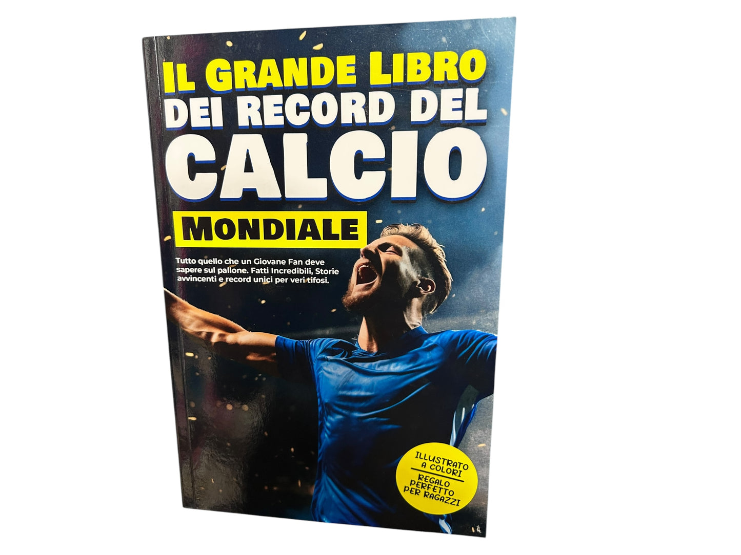 Il Grande Libro Dei Record Del Calcio Mondiale