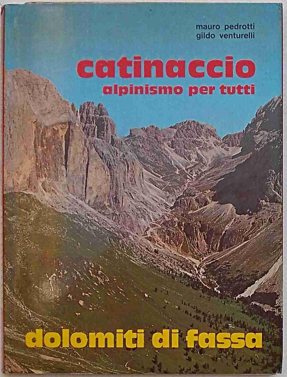 Catinaccio, Alpinismo Per Tutti - Dolomiti Di Fassa
