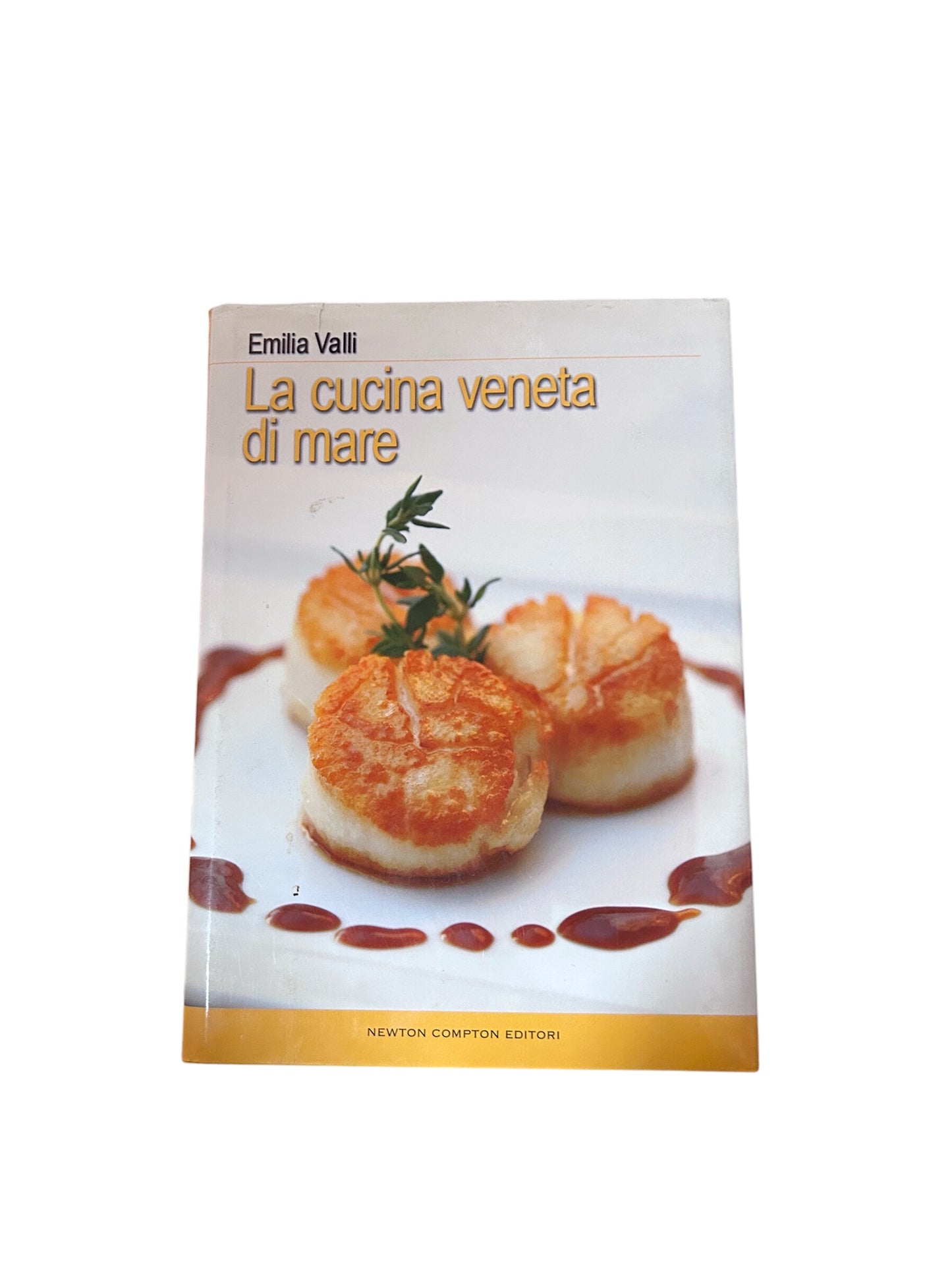 La Cucina Veneta Di Mare - Emilia Valli