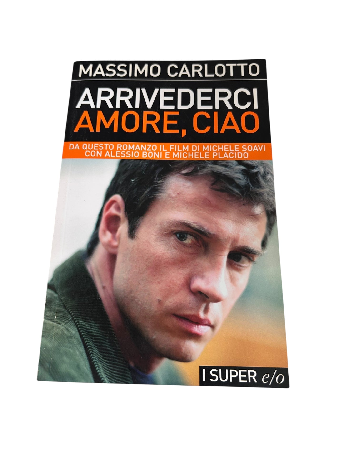 Arrivederci Amore, Ciao - Massimo Carlotto