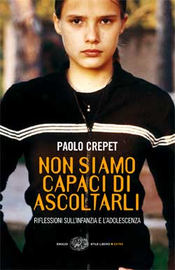 Crepet - Non Siamo Capaci Di Ascoltarli