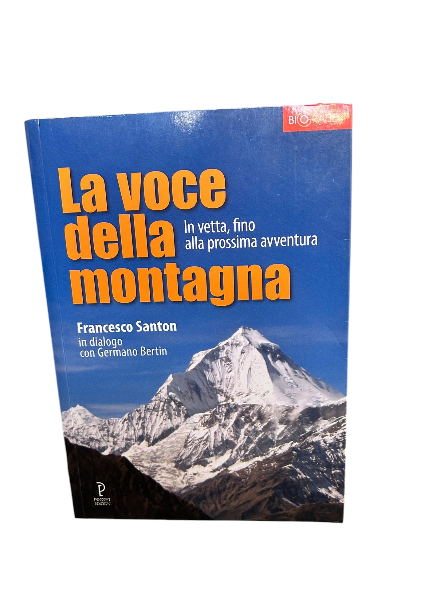 La voce della montagna. In vetta, fino alla prossima avventura