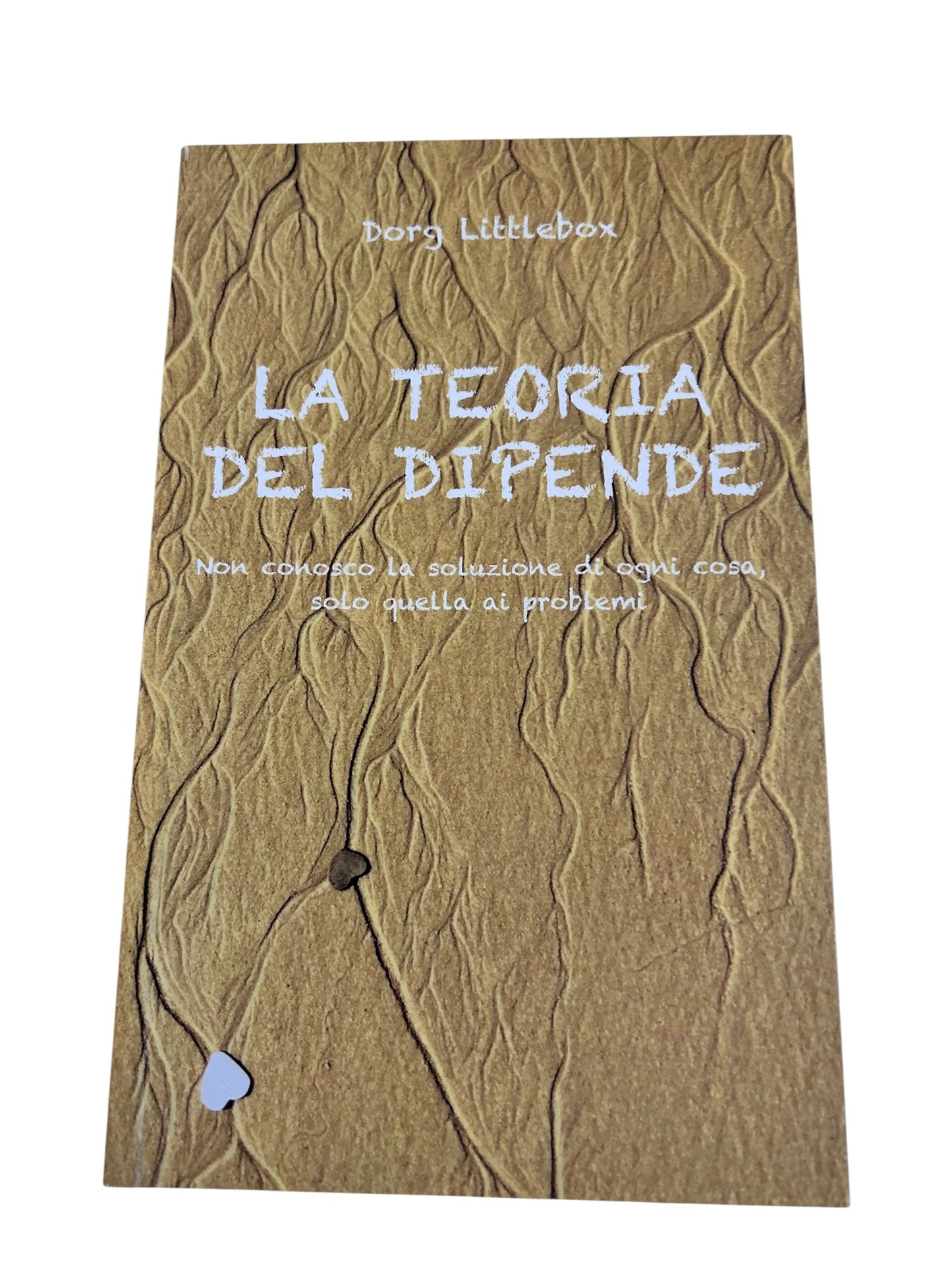 La Teoria Del Dipende di Dorg Littlebox