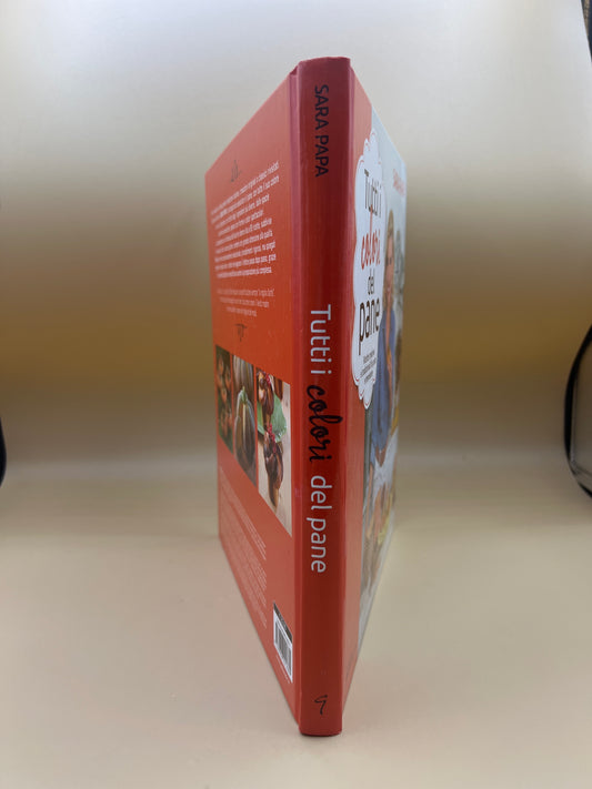 Tutti I Colori Del Pane - Sara Papa