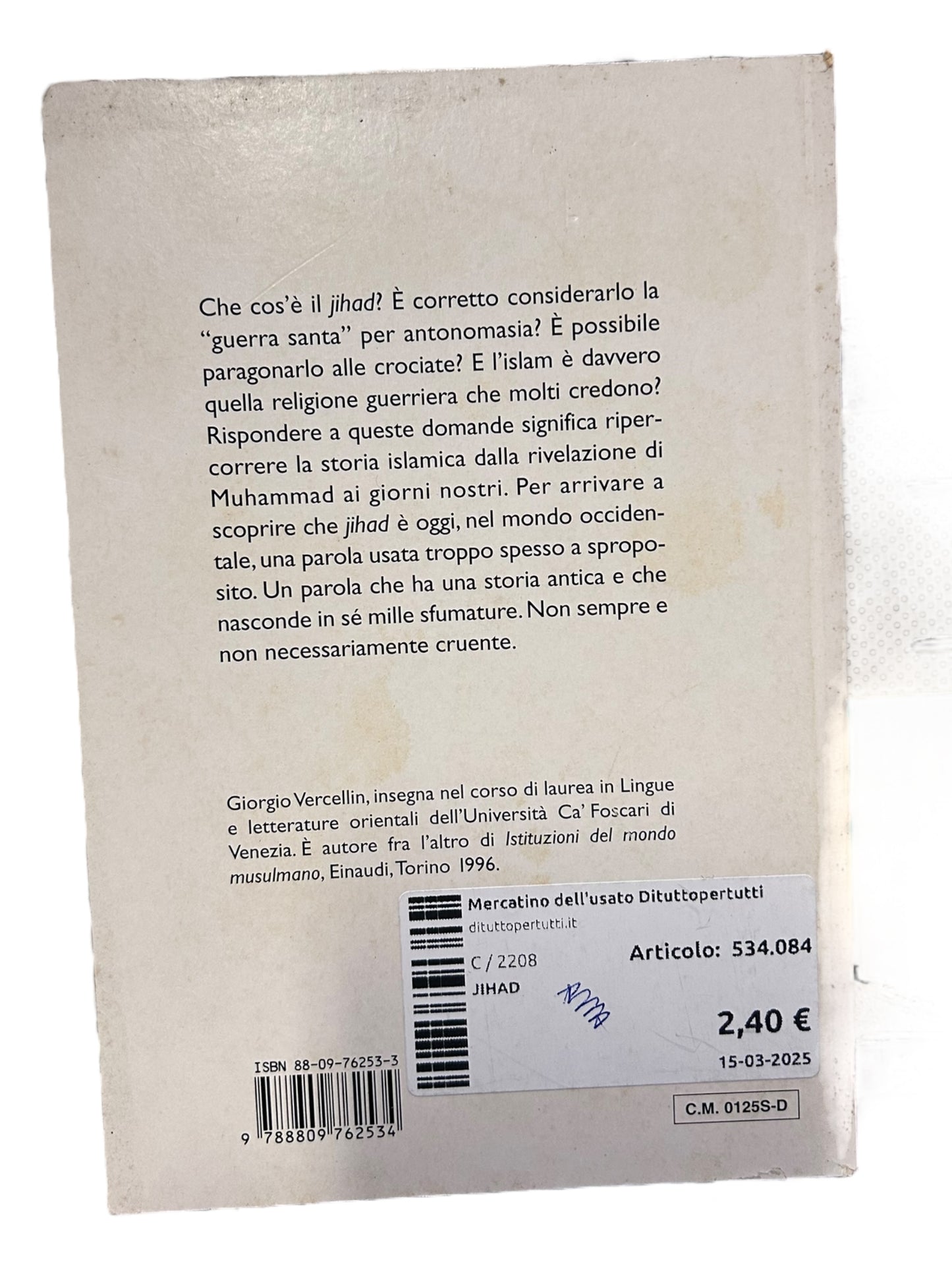 Jihad. L'Islam e la guerra - Giorgio Vercellin
