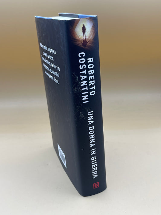 Una Donna In Guerra - Roberto Costantini