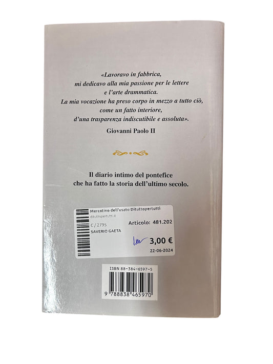 Saverio Gaeta - Giovanni Paolo II autobiografia del cuore
