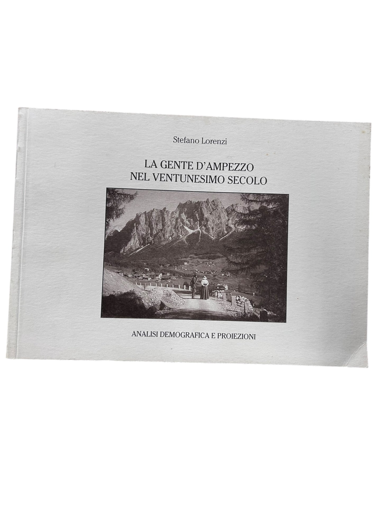 La Gente D'Ampezzo nel ventunesimo secolo - Stefano Lorenzi