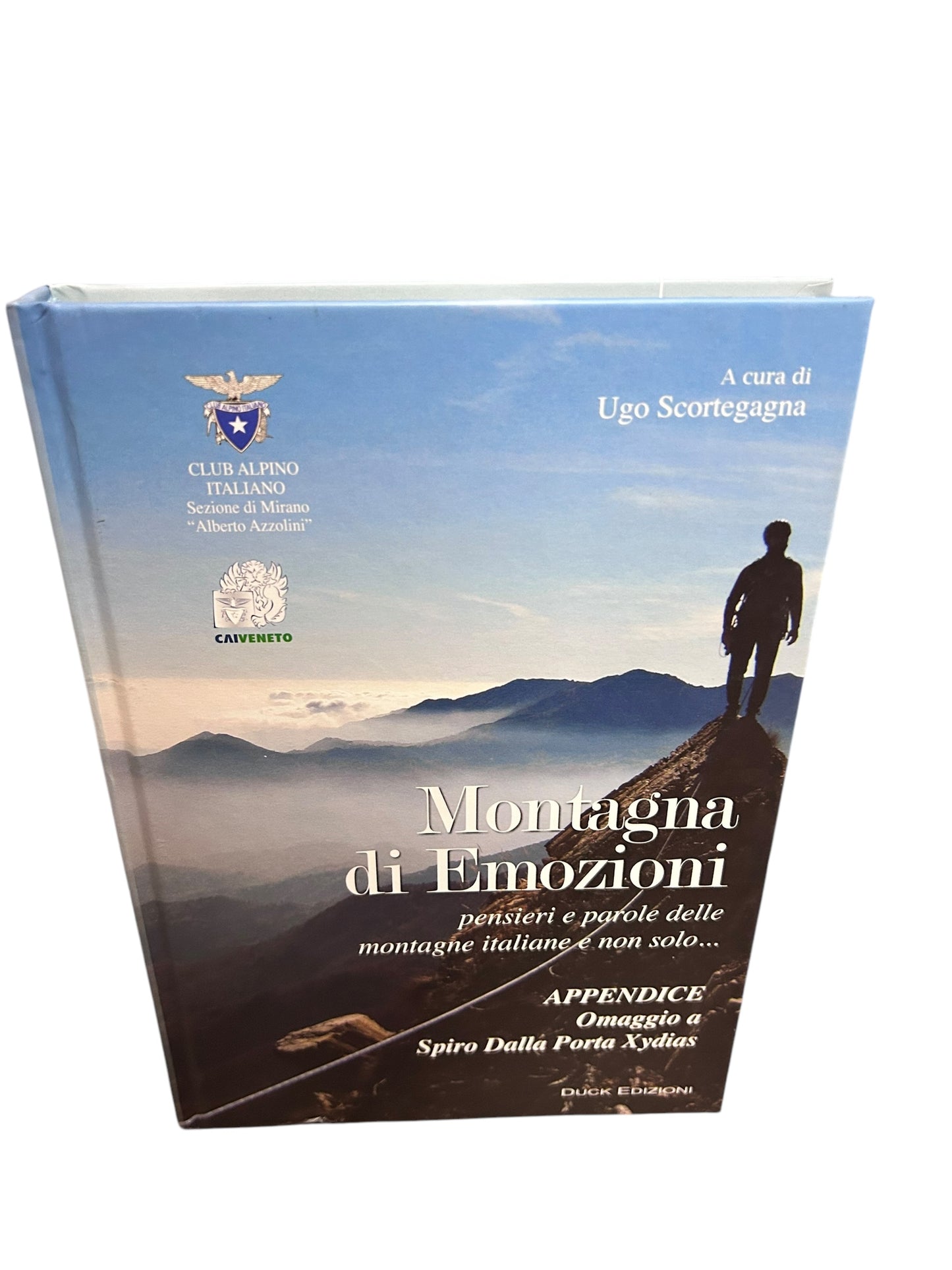 Montagna di emozioni. Pensieri e parole delle montagne italiane e non solo...