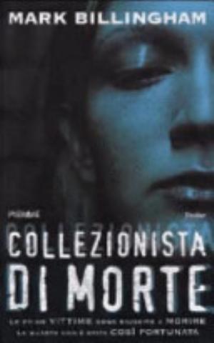 Collezionista Di Morte - Mark Billingham
