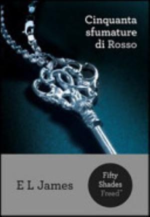 Cinquanta Sfumature Di Rosso - E. L. James