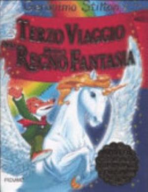 Terzo Viaggio Nel Regno Della Fantasia - Geronimo Stilton
