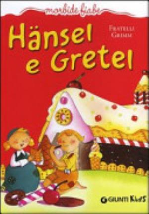 Hänsel E Gretel - Jacob Grimm, Wilhelm Grimm