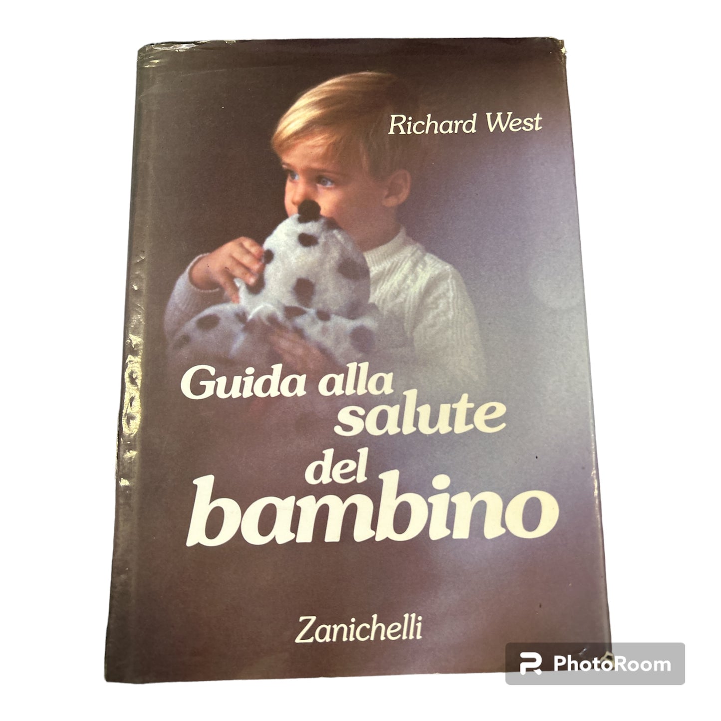 Guida alla salute del bambino - Richard West