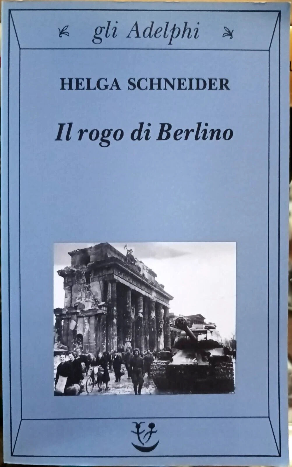 Il Rogo Di Berlino - Helga Schneider