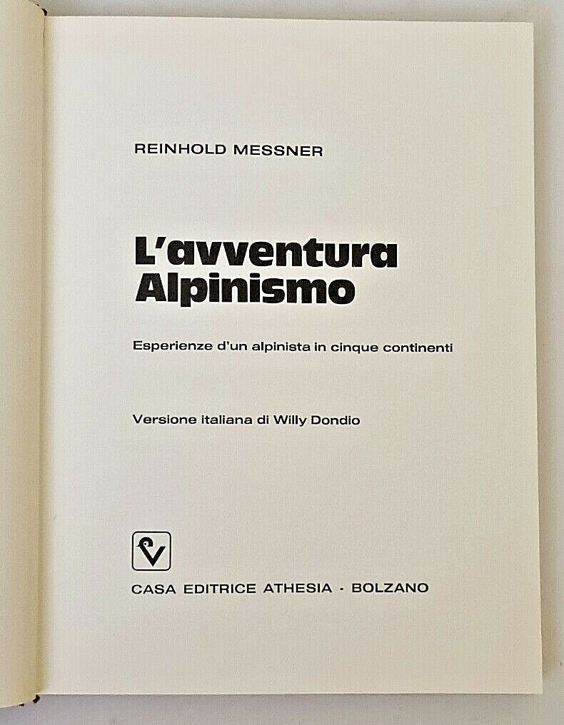 L'avventura Alpinismo - Reinhold Messner - prima edizione 1974