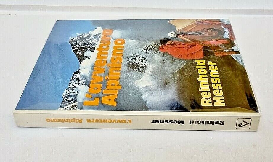 L'avventura Alpinismo - Reinhold Messner - prima edizione 1974