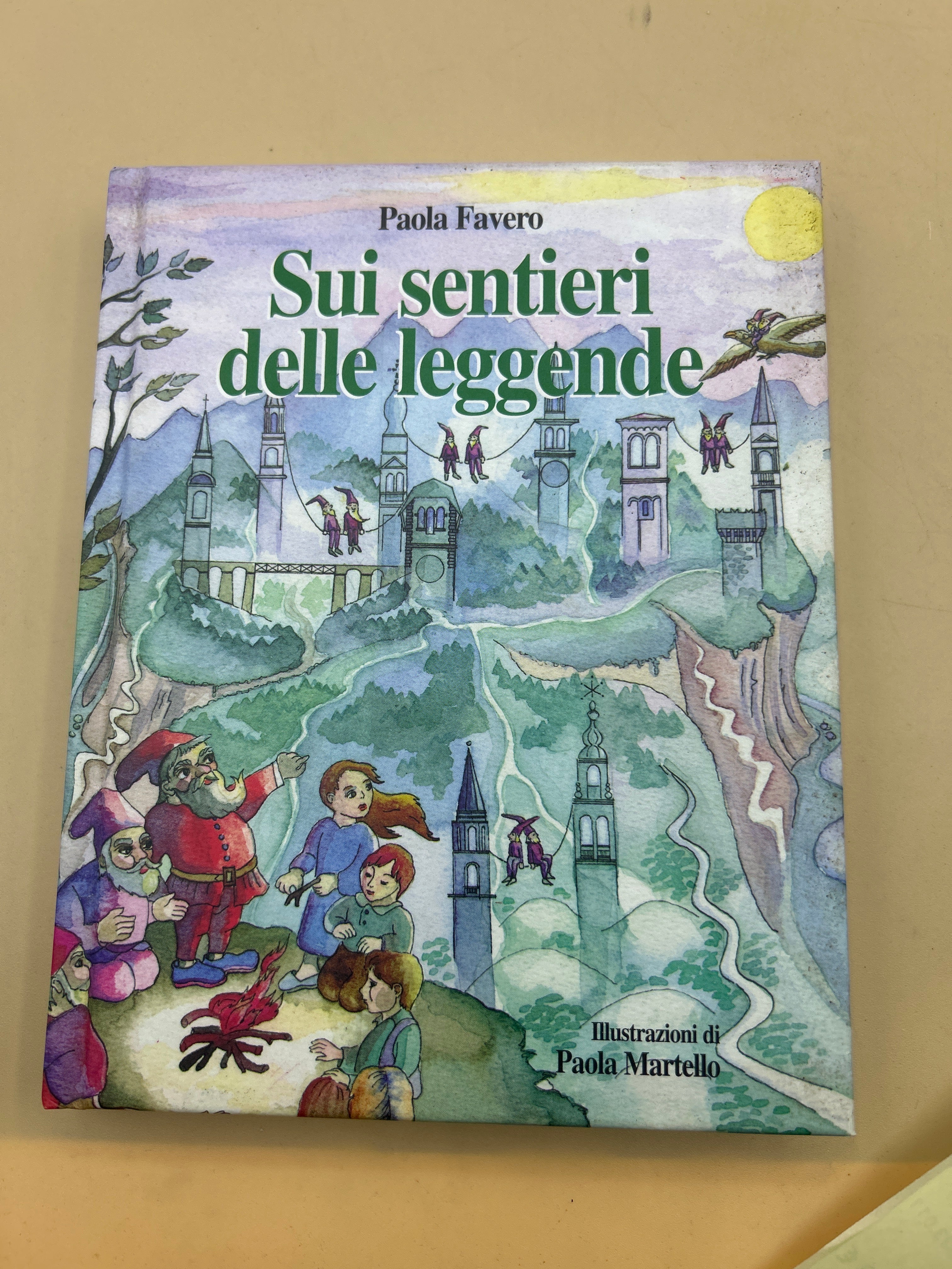 Sui Sentieri Delle Leggende - Paola Favero