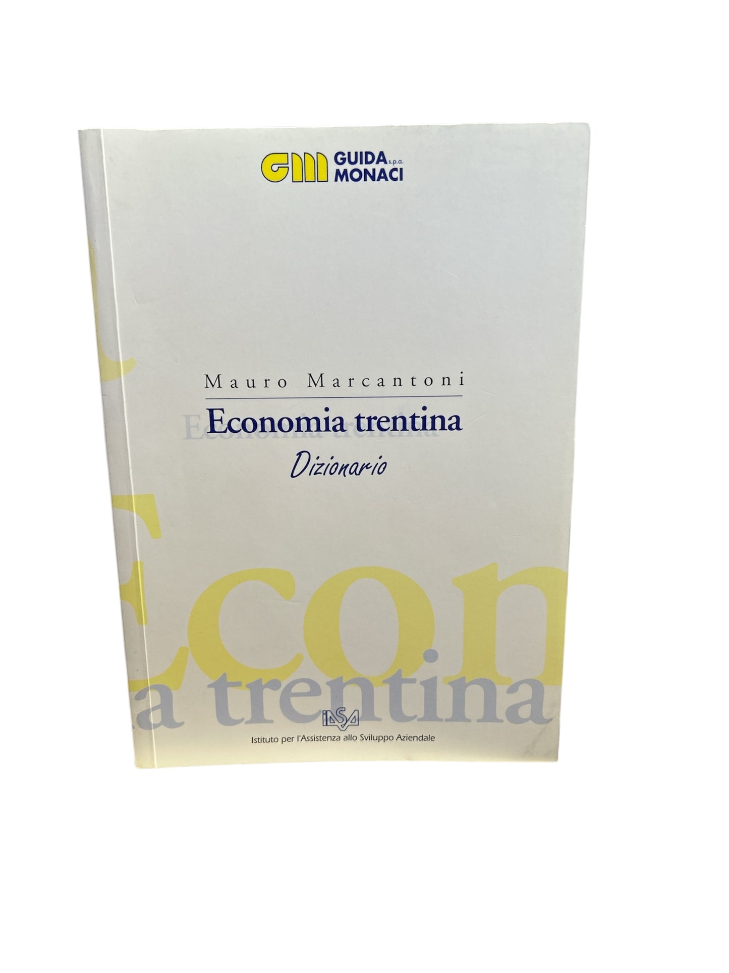 Economia Trentina Dizionario - Mauro Marcantoni