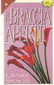 A Braccia Aperte - Lavyrle Spencer