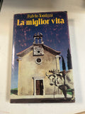 La Miglior Vita - Fulvio Tomizza