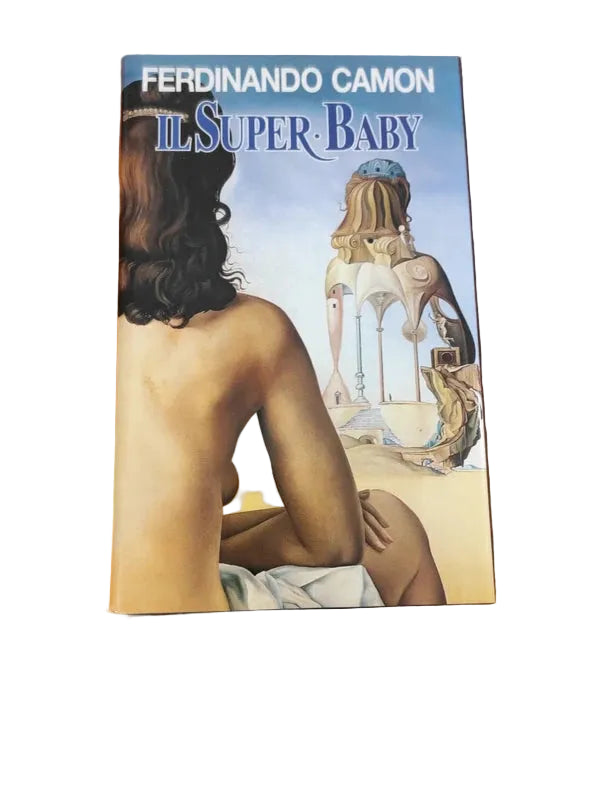 Il Super-baby - Ferdinando Camon