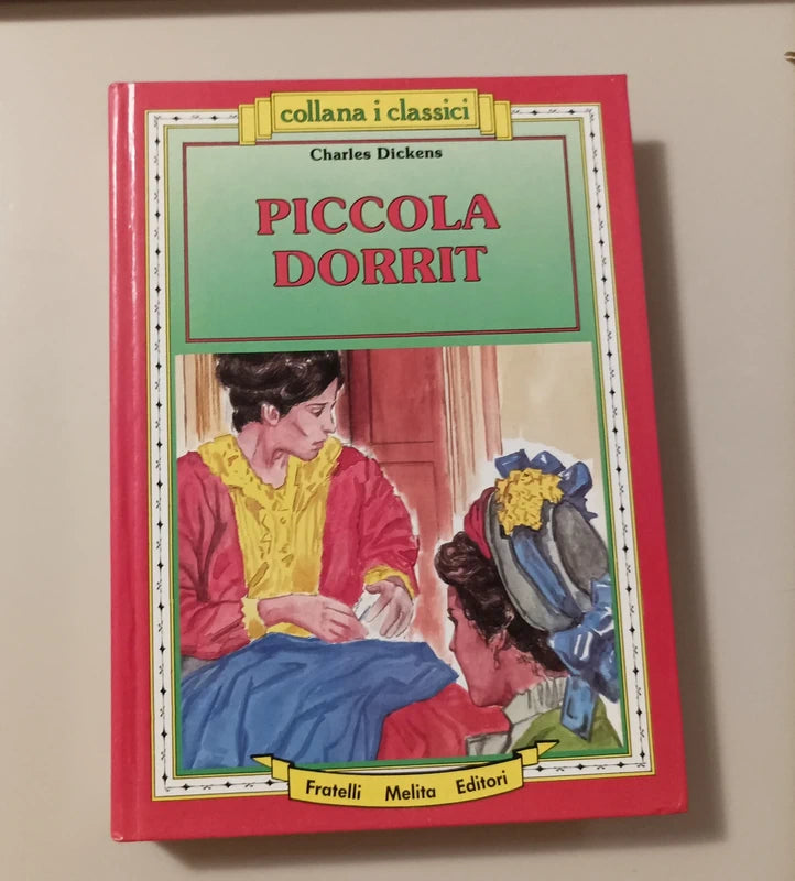 La Piccola Dorrit - Charles Dickens