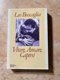 Vivere, Amare, Capirsi - Leo F. Buscaglia