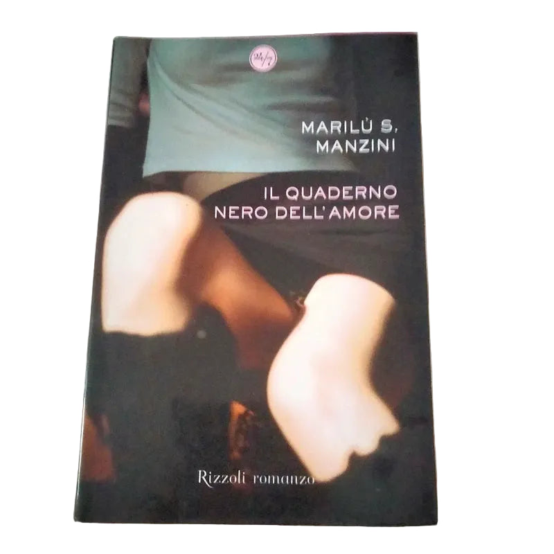 Il Quaderno Nero Dell'amore - Marilù S. Manzini