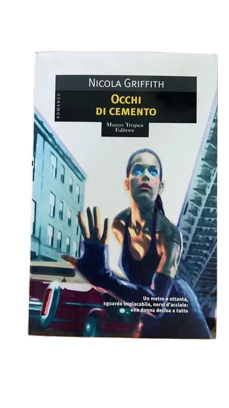 Occhi Di Cemento - Nicola Griffith