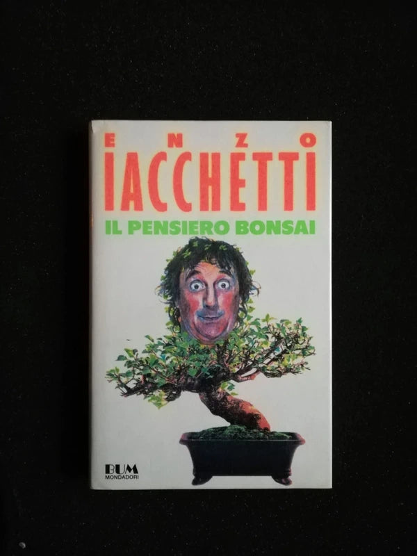 Il Pensiero Bonsai - Enzo Iacchetti