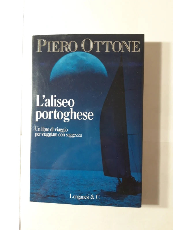 L'aliseo Portoghese - Piero Ottone