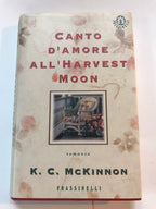 Canto D'amore All'harvest Moon - K. C. Mckinnon