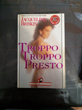 Troppo Troppo Presto - Jacqueline Briskin