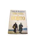 Una Vita In Debito - Louis De Bernières