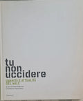 Tu Non Uccidere. Umanità E Attualità Del Male - C. Pelliccia, Domenico Canzoniero