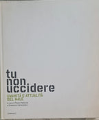 Tu Non Uccidere. Umanità E Attualità Del Male - C. Pelliccia, Domenico Canzoniero