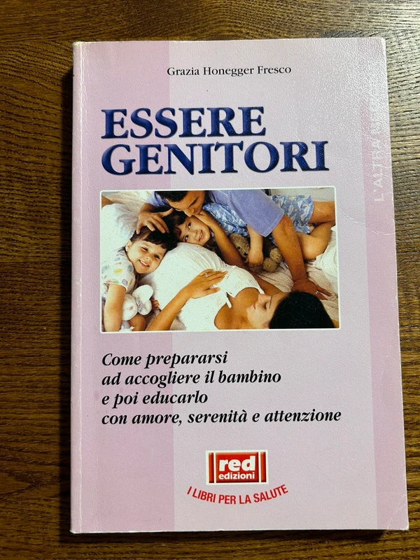 Essere Genitori - Grazia Honegger Fresco