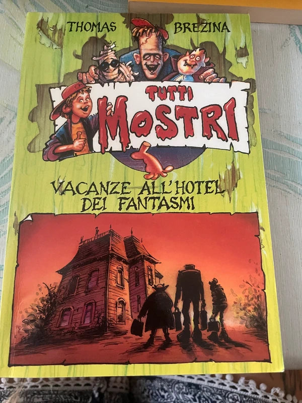 Vacanze All'hotel Dei Fantasmi - Thomas Brezina