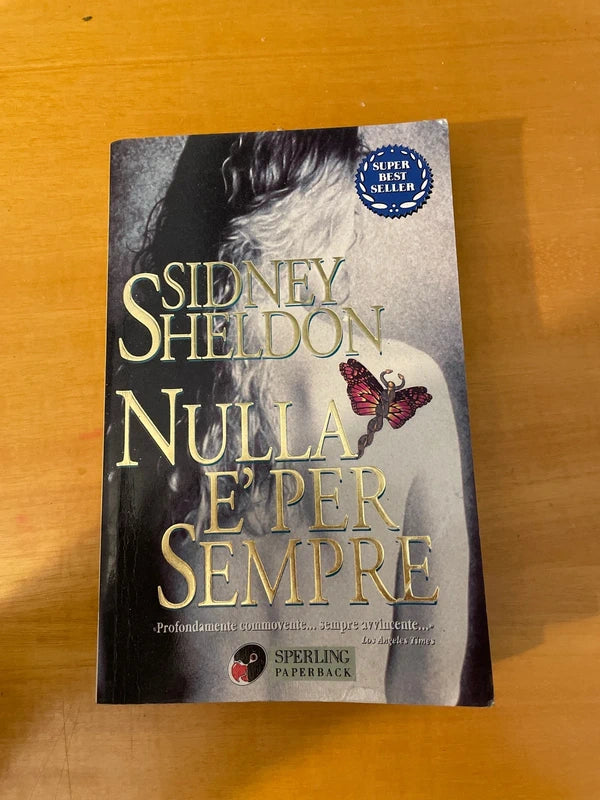 Nulla è Per Sempre - Sidney Sheldon