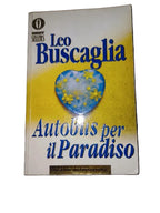 Autobus Per Il Paradiso - Leo Buscaglia