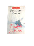 Torbide Passioni - Rosemary Rogers