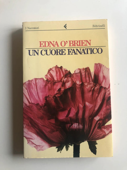 Il Cuore Fanatico - Edna O'brien
