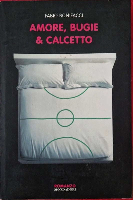 Amore, Bugie & Calcetto - Fabio Bonifacci