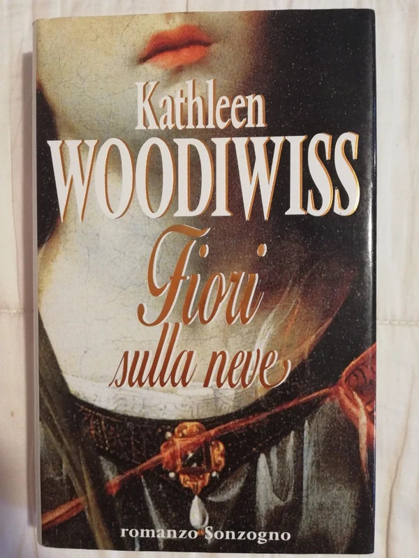 Fiori Sulla Neve - Kathleen E. Woodiwiss