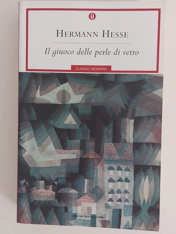 Il Giuoco Delle Perle Di Vetro - Hermann Hesse