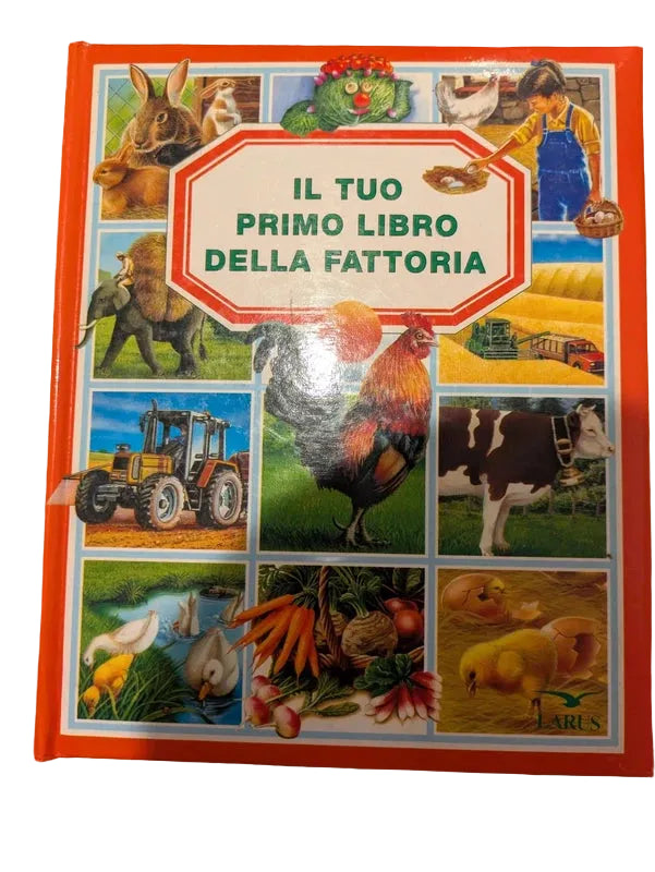 Il Tuo Primo Libro Della Fattoria - émilie Beaumont, Marie-renée Pimont, Bernard Alunni - Larus