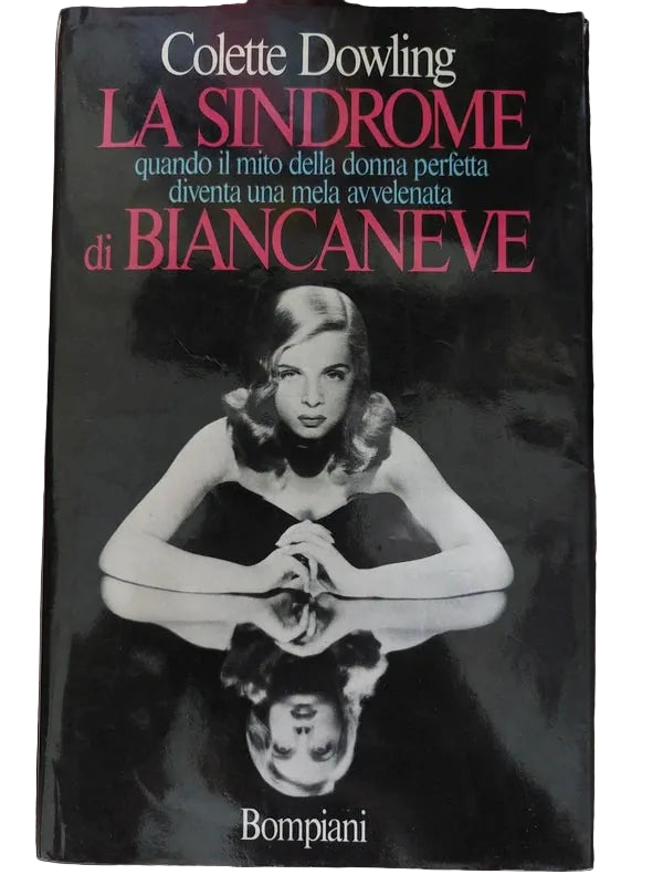 La Sindrome Di Biancaneve - Colette Dowling