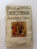 Processo A Gesù - Diego Fabbri